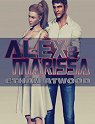 Alex & Marissa : Chapitre 1 par Atwood