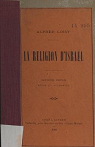 Alfred Loisy. La Religion d'Israël. 2e édition. revue et augmentée par Loisy