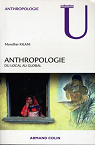 Anthropologie. Du local au global par Kilani