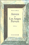 Anvers ou Les anges pervers par Lambersy