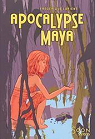 Apocalypse Maya par Lorient