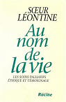 Au nom de la vie par Leontine