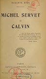 Auguste Dide. Michel Servet et Calvin par Dide