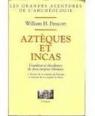 Aztques et Incas : Grandeur et dcadence de deux empires fabuleux par Prescott