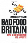 Bad Food Britain par Blythman