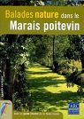 Balades nature dans le Marais poitevin par Dakota éditions