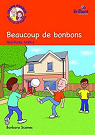 Beaucoup De Bonbons (French Storybook): Learn French with Luc Et Sophie, Part 1, Unit 6 Storybook par Scanes