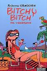 Bitchy bitch, tome 2 : Bitchy Bitch en vacances par Jennequin