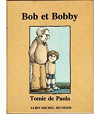 Bob et Bobby par Paola