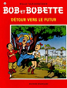 Bob et Bobette, tome 270 : Détour vers le futur  par Vandersteen