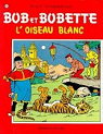 Bob et Bobette, tome 134 : L'oiseau blanc par Vandersteen
