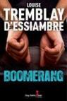 Boomerang par Tremblay D`Essiambre