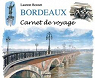 Bordeaux : Carnet de Voyage par Bonnet (II)