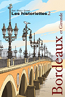 Les Historiettes, tome 2 : Bordeaux et Gironde par Matyo