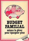 Budget familial par l`Association des consommateurs