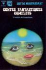 Contes fantastiques - Version intégrale par Maupassant