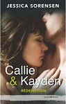 Callie & Kayden, tome 2 : Rédemption  par Sorensen