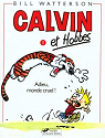 Calvin et Hobbes, tome 1 : Adieu, monde cruel ! par Watterson