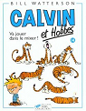 Calvin et Hobbes, tome 14 : Va jouer dans le mixer ! par Watterson