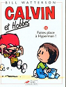Calvin et Hobbes, tome 16 : Faites place à Hyperman ! par Watterson