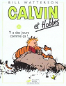 Calvin et Hobbes, tome 23 : Y a des jours comme ça !  par Watterson