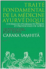 Caraka samhit - Trait fondamental de la mdecine ayurvdique, tome 3 : Formules pharmaceutiques et protocoles de soins par Papin