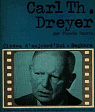 Carl Th. Dreyer : Prsentation par Claude Perrin. Choix de textes de Dreyer... Filmographie, bibliographie (Cinma d'aujourd'hui) par Perrin
