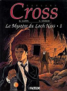 Carland Cross, tome 4 : Le Mystre du Loch Ness, 1re partie par Oleffe