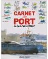 Carnet du port: le journal du Lgu par Chasseboeuf