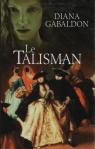 Outlander, tome 2 : Le Talisman par Gabaldon