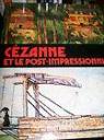 Czanne et le post-impressionnisme (Galerie d'art) par Martini