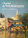 Charles De Tournemine. Peintre orientaliste par Lesage