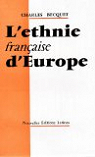 Charles-Fr. Becquet. L'Ethnie française d'Europe par Becquet