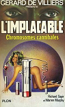 L'Implacable, tome 32 : Chromosomes cannibales par Sapir