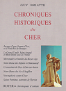 Chroniques historiques du Cher par Briatte