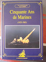 Cinquante ans de marine (1935-1985) par Gabrie