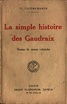 Cl. Chivas-Baron. La Simple histoire des Gaudraix, roman de moeurs coloniales par Chivas-Baron