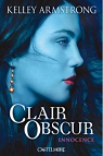 Clair obscur, tome 1 : Innocence par Armstrong
