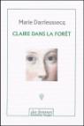 Claire dans la fort par Darrieussecq