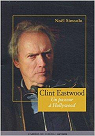 Clint Eastwood : Un passeur  Hollywood par Simsolo