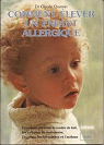 Comment élever un enfant allergique par Quersin