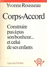 Corps-Accord Construire pas  pas son bonheur ... et celui de ses enfants par Rousseau