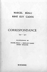 Correspondance 1941-1951 : Marcel Balu / Ren Guy Cadou par Balu
