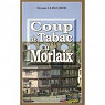 Le Duigou et Bozzi, tome 6 : Coup de tabac  Morlaix par Le Bourhis