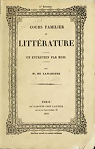 Cours familier de littrature, tome 44 - 45 - 46 par Lamartine