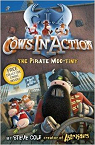 Cows In Action; The Pirate Moo-Tiny par Cole