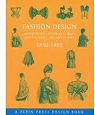 Créations de mode : Fashion Design : Modeentwürfe : Diseños de la moda : Design di moda. 1850-1895 par Dorine Vanden Beukel