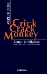 Crick crack monkey par Hodge
