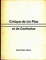 Critique de Lin Piao et de Confucius : Pi-Lin pi-Kong, janvier-dcembre 1974 par Schmitt