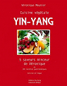Cuisine vgtale yin-yang - 5 saveurs minceur..